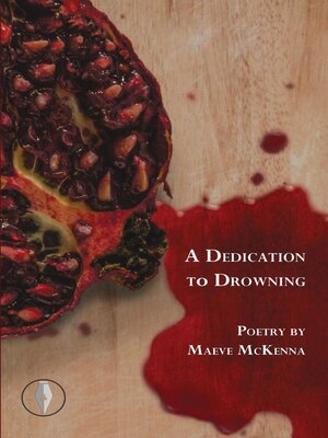 cover image of A Dedication to Drowning